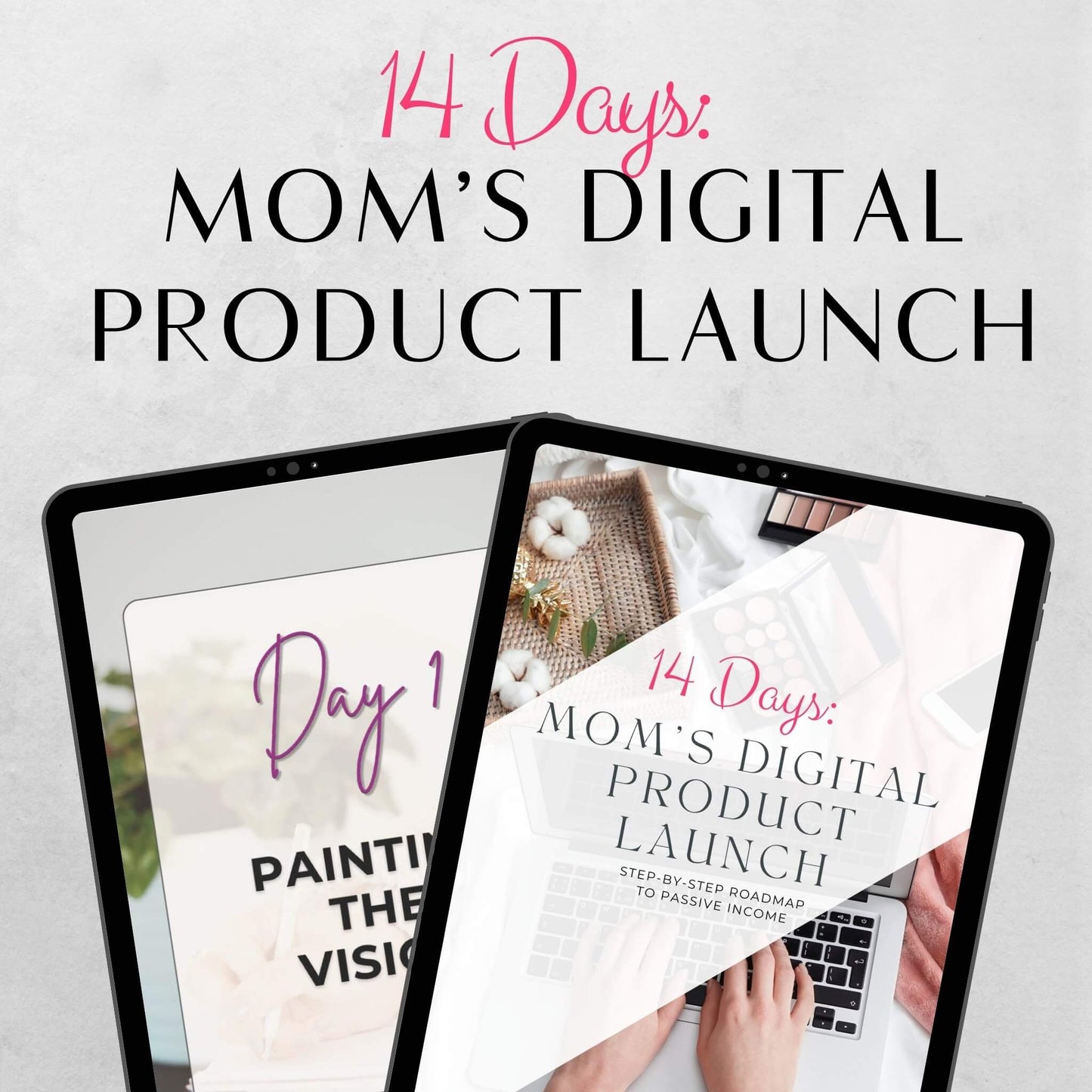 14 Days: Mom's Digital Product Launch